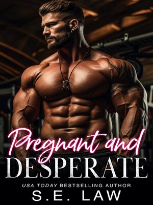 cover image of Pregnant and Desperate